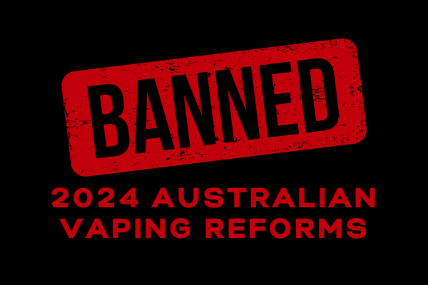 Australia Vaping Reforms 2024